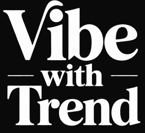 vibe with trend